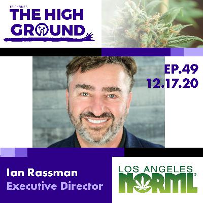 50 Years of Fighting Cannabis Prohibition - Ian Rassman of Los Angeles NORML