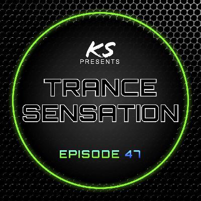 Trance Sensation Episode 47