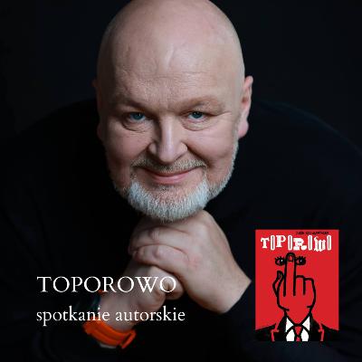 Toporowo. Spotkanie autorskie. Prowadzi Tomasz Raczek