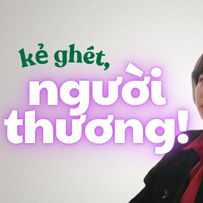 Kẻ ghét người thương || CAD Radio #cadradio #phattrienbanthan #selfimprovement