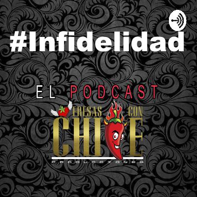 FRESAS CON CHILE / EL PODCAST - LOS EX FRESAS CON CHILE / EL PODCAST - LOS EX