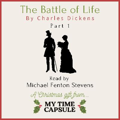 An early Christmas gift... The Battle of Life by Charles Dickens