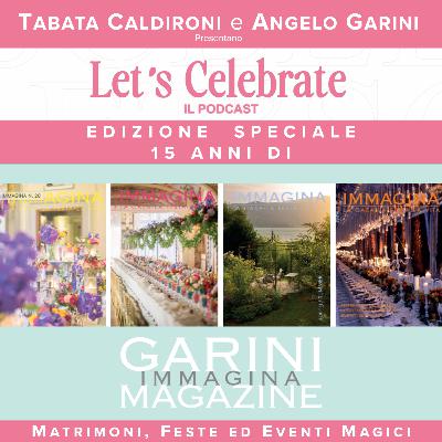 EP.6 S.8 - Let's Celebrate SPECIALE IMMAGINA MAGAZINE
