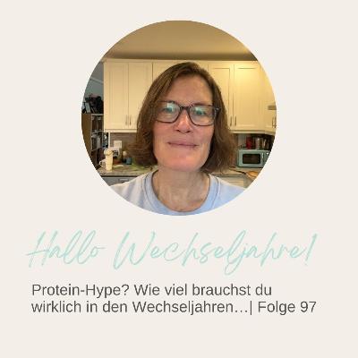 Protein-Hype? Wie viel brauchst du wirklich in den Wechseljahren…| Folge 97 Protein-Hype? Wie viel brauchst du wirklich in den Wechseljahren…| Folge 97