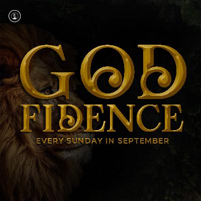 GODFIDENCE (Part 3B) | Mainland