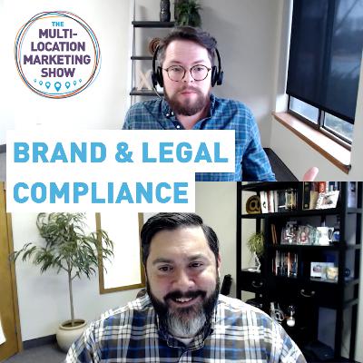 How Do Brand Compliance & Legal Issues Impact Local Marketing? How Do Brand Compliance & Legal Issues Impact Local Marketing?