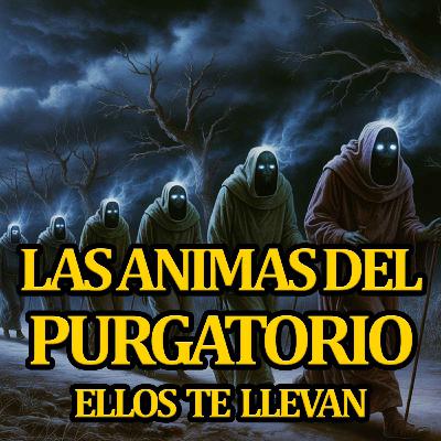 ENCUENTRO REAL CON LAS ÁNIMAS DEL PURGATORIO | HISTORIAS DE TERROR | RELATOS DE TERROR
