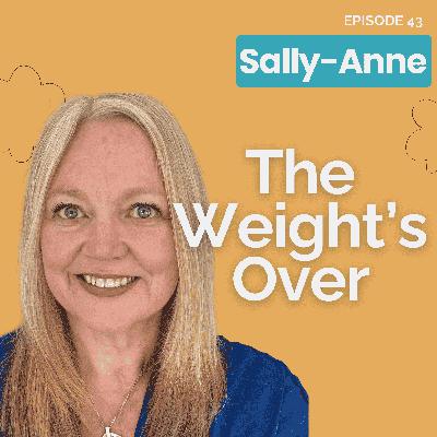 Breaking Free After 20 Years: Sally-Anne’s Journey to Food Freedom