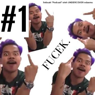 #1 - first, let us say... FUCEK