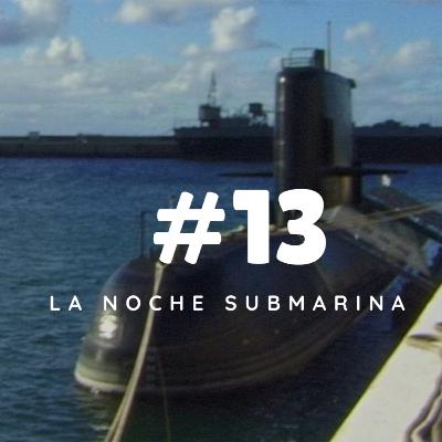 Programa 13 - La Noche Submarina