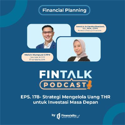 FinTalk EPS. 178 - Strategi Mengelola Uang THR untuk Investasi Masa Depan