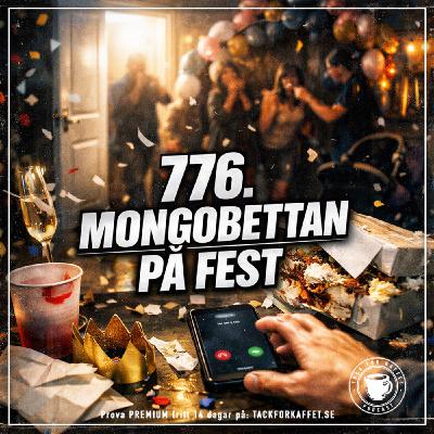 776. Mongobettan på fest. 776. Mongobettan på fest.