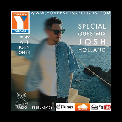 Yoversion Podcast #149 – February 2026 with John Jones Special Guestmix: Josh Holland (Ibiza Resident)