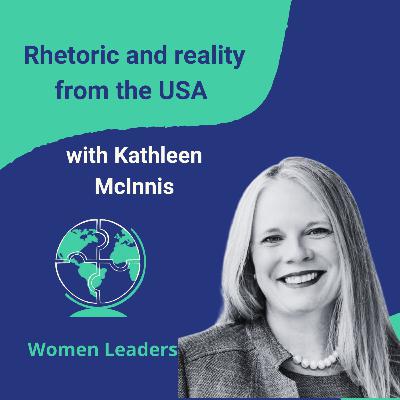Rhetoric and reality from the US with Kathleen McInnis