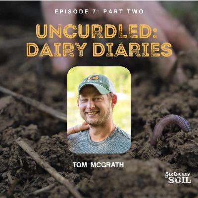 Uncurdled: Dairy Diaries (part 2)