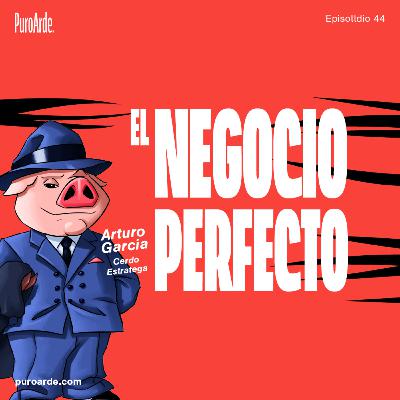 4 pasos decisivos para montar el negocio perfecto, con Arturo García (Cerdo Estratega) – CÓMO EMPEZAR UNA MARCA #44