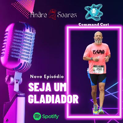 SEJA UM GLADIADOR SEJA UM GLADIADOR