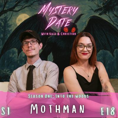 S1E18 - Mothman | Hero, Villain, or Sexy Icon?