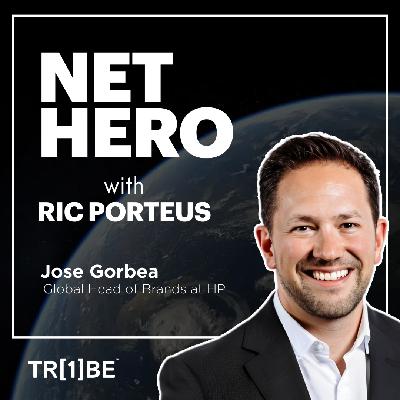 Driving Sustainable Behavior Change through Purpose-Led Branding with Jose Gorbea of HP
