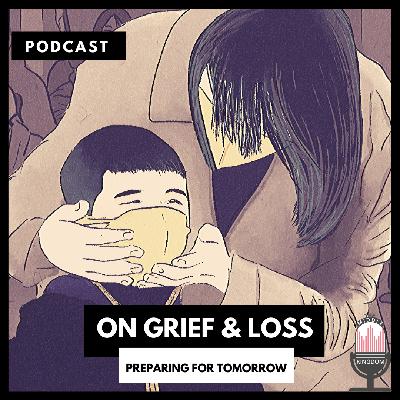 On Grief and Loss