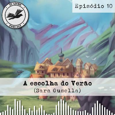 A escolha do verão (Sara Gusella) | feat. Daniel e Júlia Monteiro
