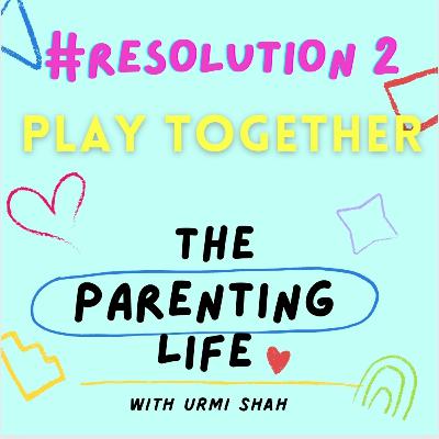 The Parenting life: Let us try this Resolution no 2: Lets Play together and see the beautiful change