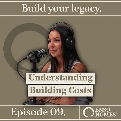 Behind the Build: Understanding Building Costs