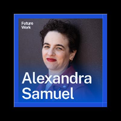 Using AI Starts with Your Teams (with WSJ Technologist Dr. Alexandra Samuel)