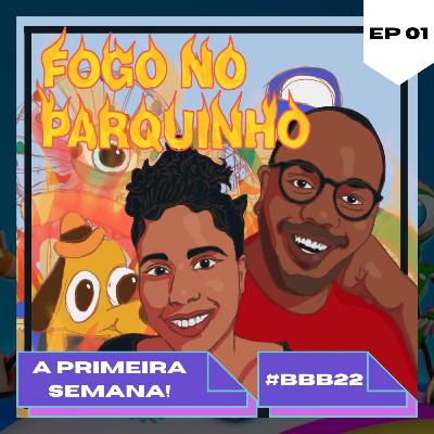 #BBB22 A primeira semana! (Sim, estamos de volta!) #01