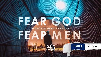 Fear God, Not Man