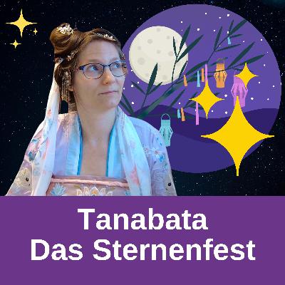 Tanabata - das Sternenfest Tanabata - das Sternenfest