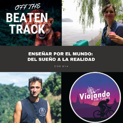 #289 Enseñar por el mundo: del sueño a la realidad con Eva - Episodio exclusivo para mecenas