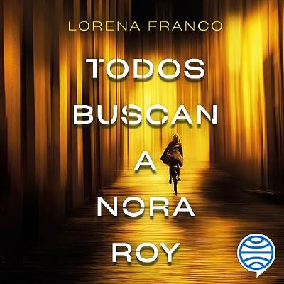Todos buscan a Nora Roy (Audiolibro) | Prueba Gratis