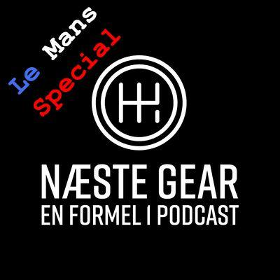 Næste Gear - Le Mans Special 2022