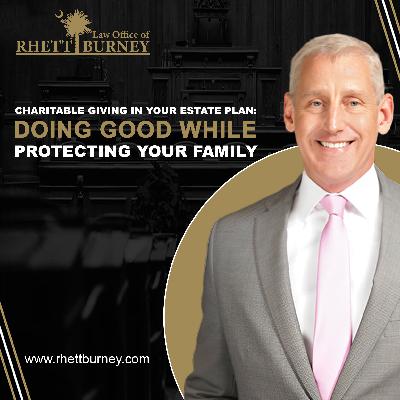 Charitable Giving in Your Estate Plan: Doing Good While Protecting Your Family