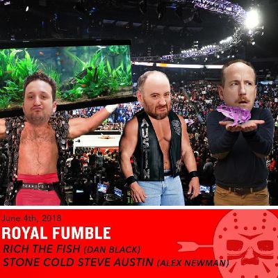 Royal Fumble w/ Dan Black & Alex Newman Royal Fumble w/ Dan Black & Alex Newman