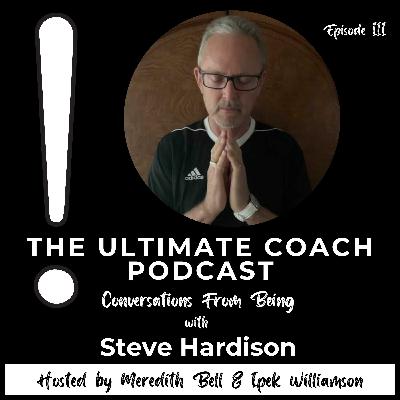 The Ultimate State of Being: Love in Action - Steve Hardison