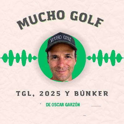 #9 ⛳️ TGL de Tiger y Rory, 2025 y Bunker