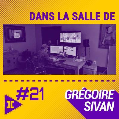 #21 : Montage de série, post-synchro et comédie avec Grégoire Sivan