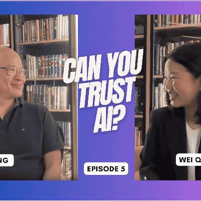 Episode 5: Can you Trust AI? Episode 5: Can you Trust AI?