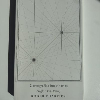 Episodio 41: Cartografías imaginarias de Roger Chartier