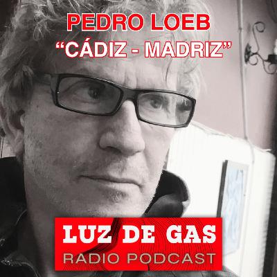 Pedro Loeb. "Cádiz-Madriz"