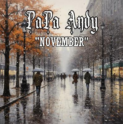 PaPa Andy - NOVEMBER
