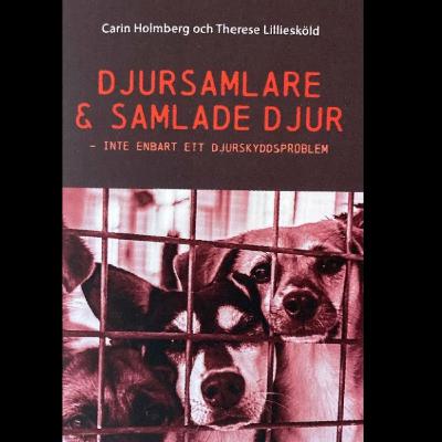 The Anthrozoology Podcast - Animal Hoarding in Sweden #21