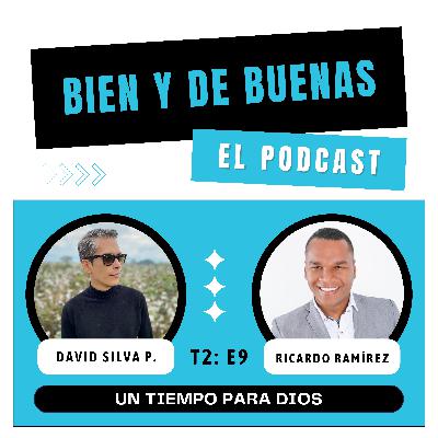 T2: E9 - UN TIEMPO PARA DIOS T2: E9 - UN TIEMPO PARA DIOS