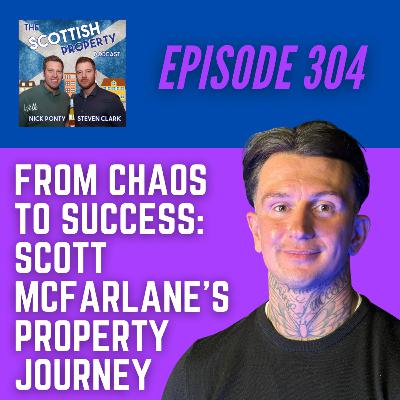 From Chaos to Success: Scott McFarlane’s Property Journey From Chaos to Success: Scott McFarlane’s Property Journey