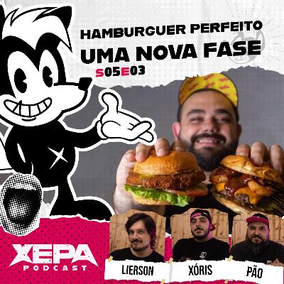 HAMBURGUER PERFEITO - UMA NOVA FASE