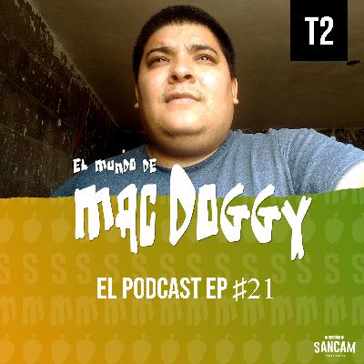 Pareciera que ya no se puede tener un mal día | Ep 21 | Macdoggy Podcast