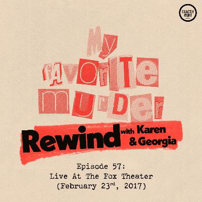 Rewind with Karen & Georgia - Episode 57:  Live At The Fox Theater