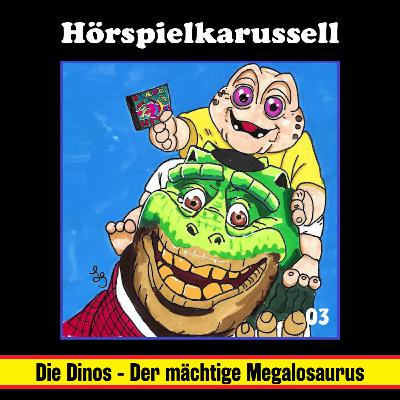 #03 - Die Dinos - Der mächtige Megalosaurus
